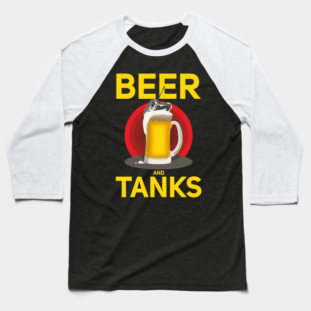 BEER AND TANKS Baseball T-Shirt by FAawRay